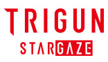 TRIGUN STARGAZE